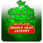 Cash it Multiplayer Double Heat