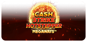 Cash Strike Hotstepper Megaways