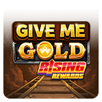 Give Me Gold Rising Rewards