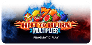 Hot to Burn Multiplier