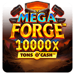 Mega Forge 10000x