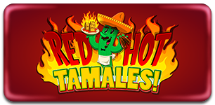 Red Hot Tamales!