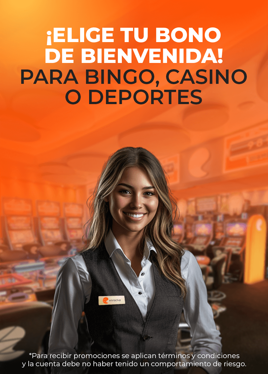 Enracha: Elige tu bono de bienvenida para bingo, casino o deportes