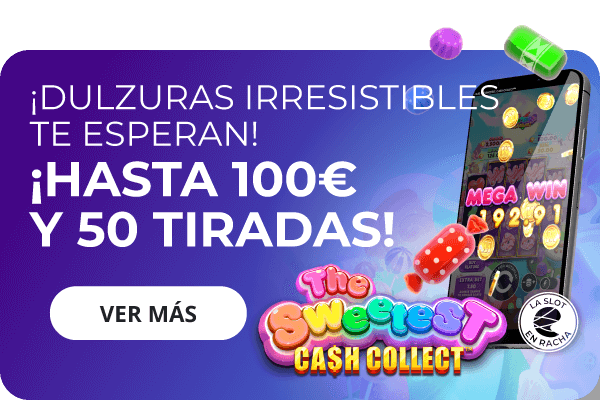 https://www.enracha.es/promociones/slot-en-racha-the-sweetest-cash-collect