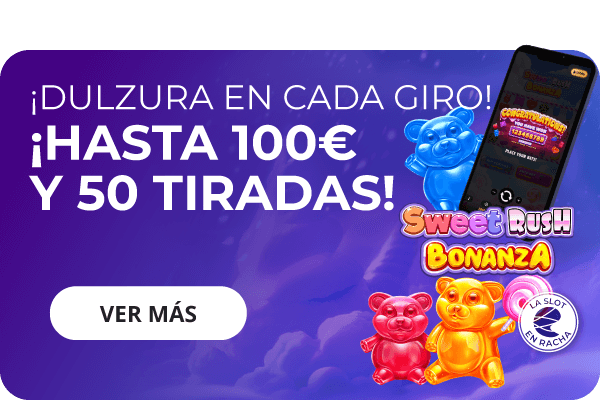 https://www.enracha.es/promociones/slot-en-racha-sweet-rush-bonanza