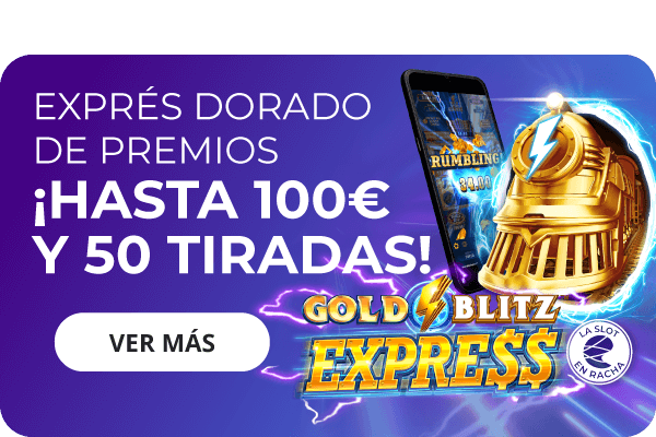 https://www.enracha.es/promociones/slot-en-racha-gold-blitz-express